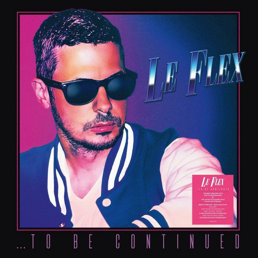 Le Flex - ...To Be Continued Signed [Vinyl]