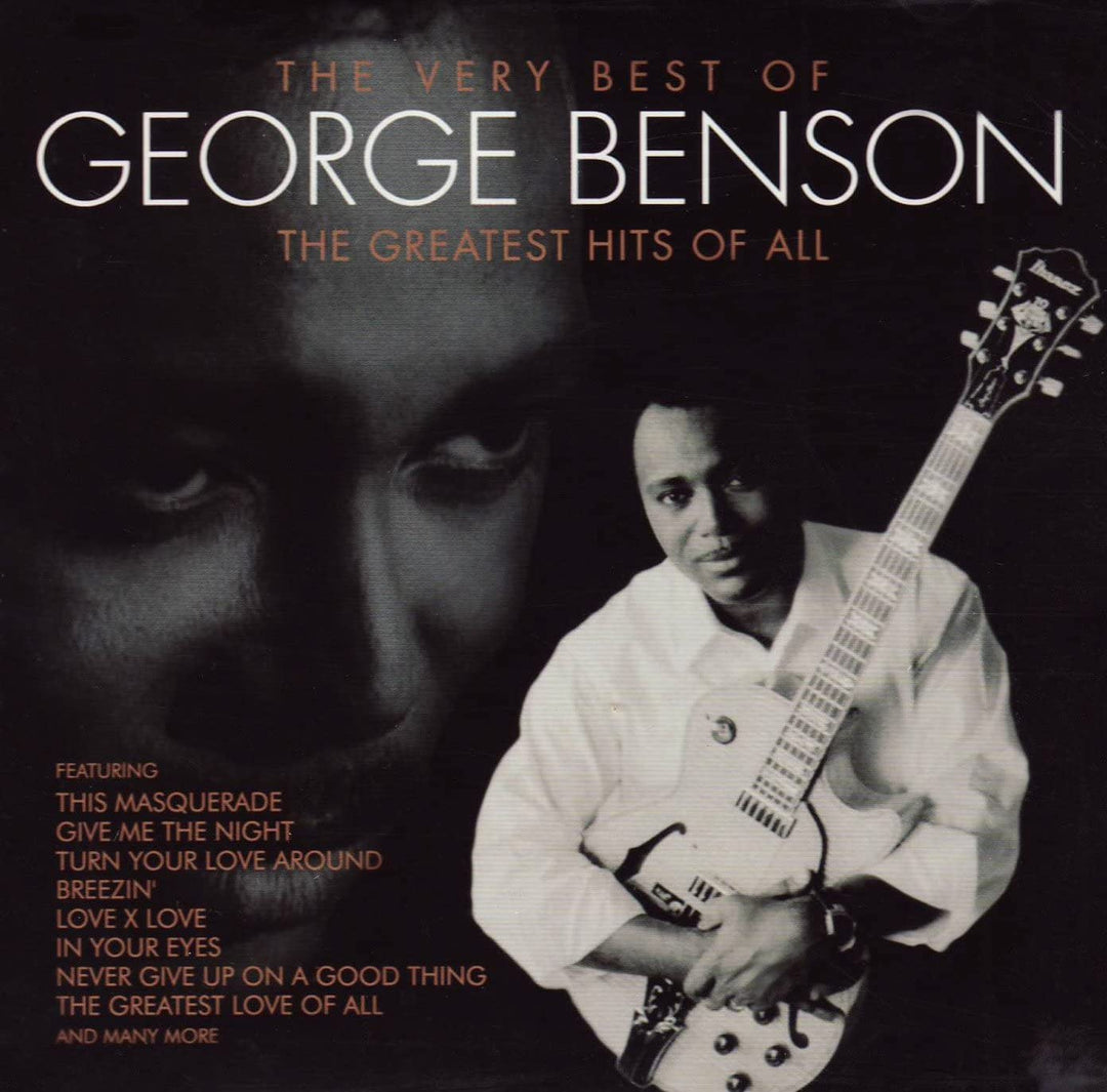 The Very Best of George Benson: The Greatest Hits Of All [Audio CD]