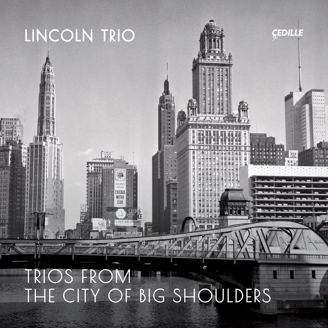 Trios From The City Of Big [Lincoln Trio] [Cedille Records R 90000 203] [Audio CD]