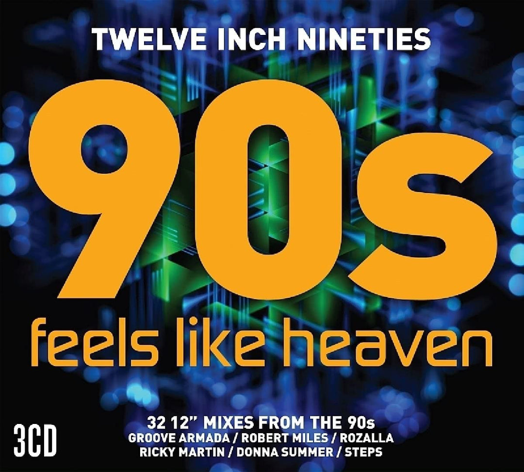 Twelve Inch Nineties: Feels Like Heaven - [Audio CD]