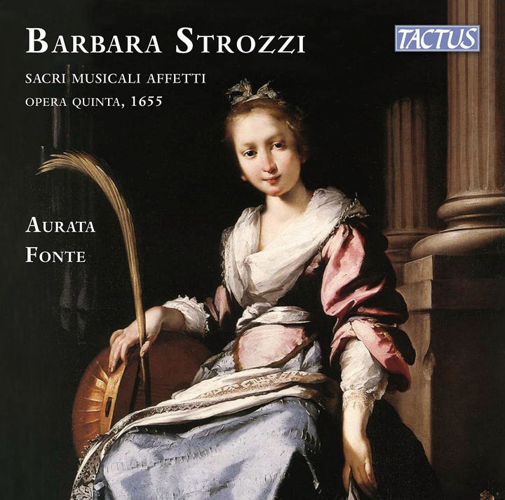 Strozzi: Sacri Musicali [Aurata Fonte] [Tactus: TC 611990] [Audio CD]