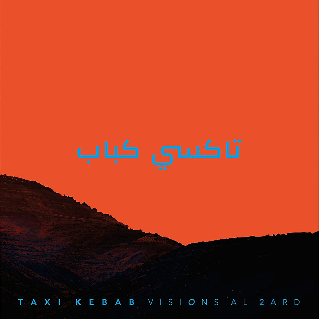 Taxi Kebab - Visions al 2ard [VINYL]