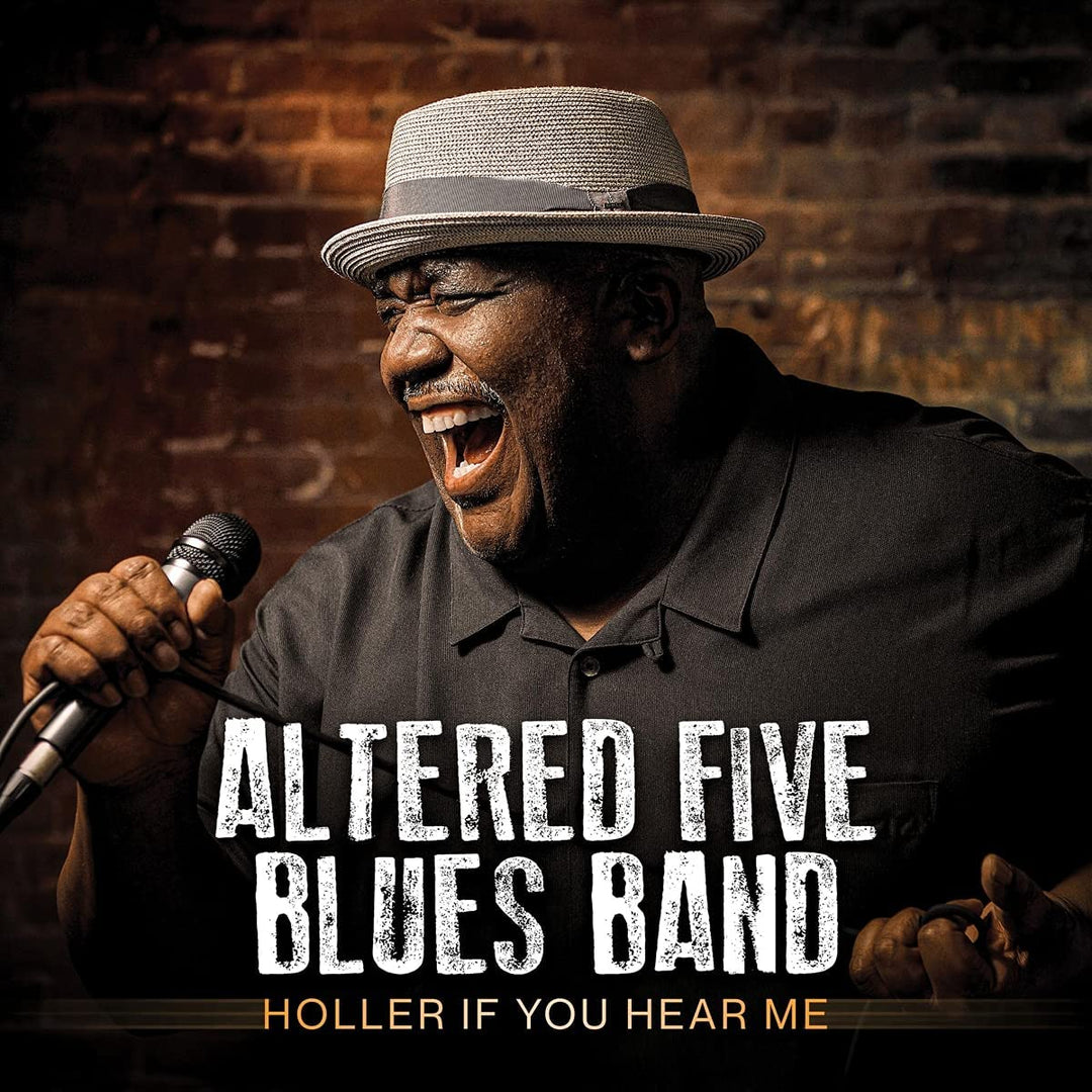 Altered Five Blues Band - Holler If You Hear Me [Audio CD]