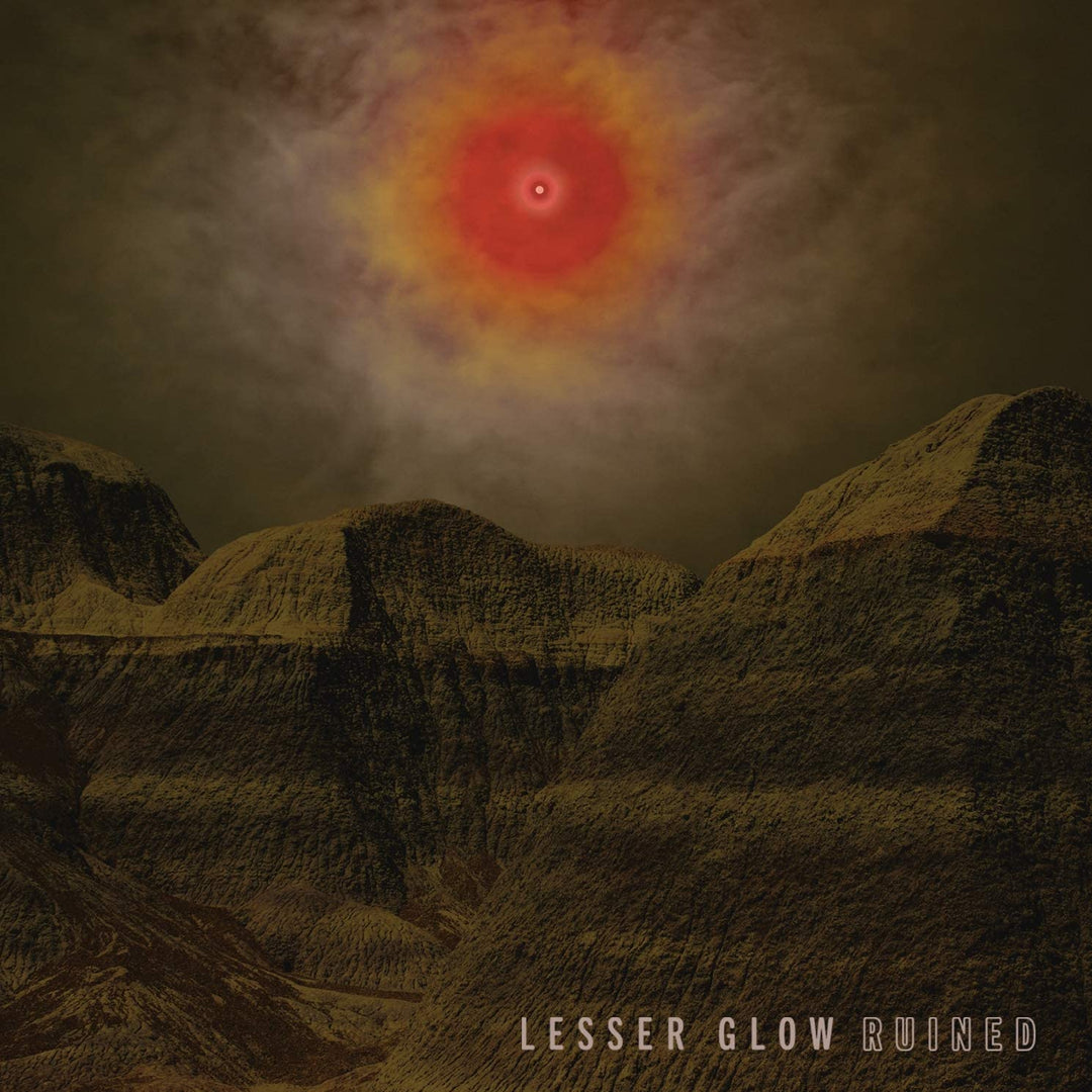 Lesser Glow - Ruined [Vinyl]