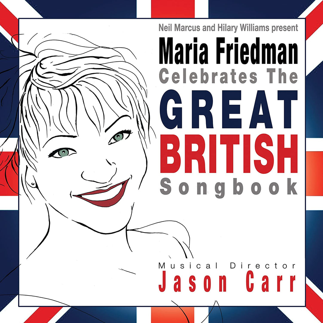 Maria Friedman Celebrates the Great British Songbook - Maria Friedman [Audio CD]
