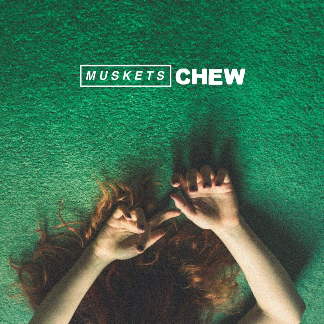 Muskets - Chew [VInyl]