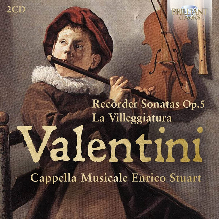 Valentini: Recorder Sonatas Op.5, La Villeggiatura [Audio CD]