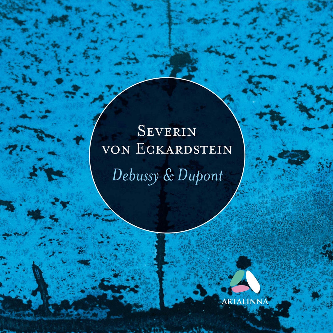 Severin Von Eckardstein - Dupont & Debussy: Piano Works [Audio CD]