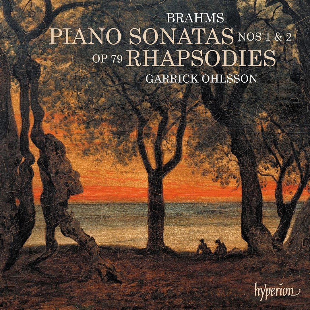 Brahms: Piano Sonatas [Garrick Ohlsson] [Hyperion Records A68334] [Audio CD]