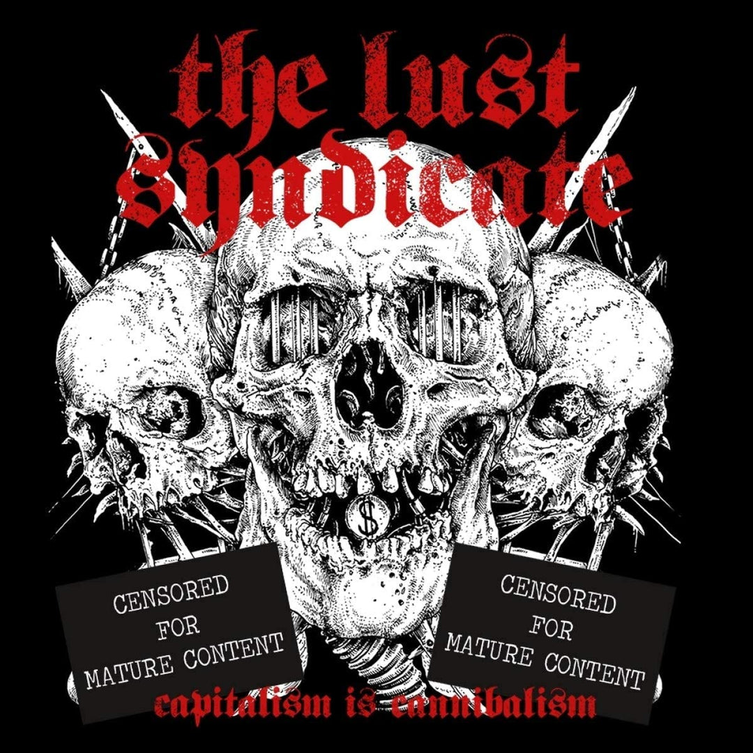 The Lust Syndicate - Capitalism Is Cannibalism [Vinyl]