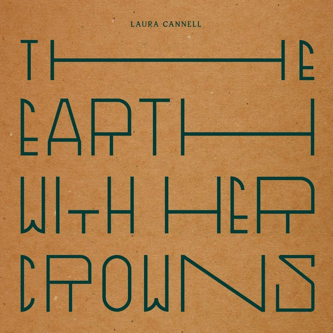 Laura Cannell - The Earth With Her Crowns [Vinyl]