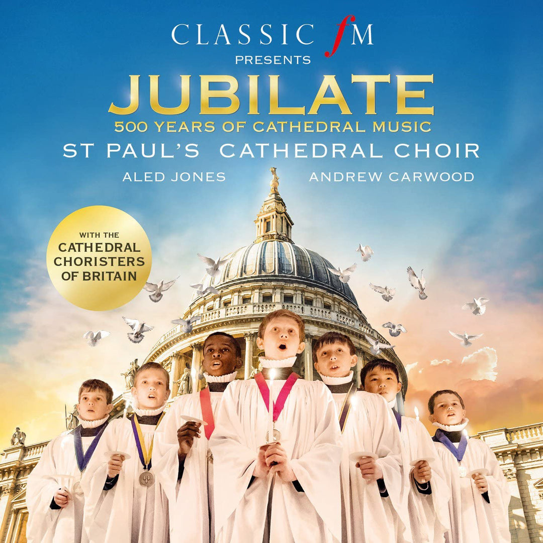 St Paul's Cathedral Choir - Jubilate: 500 Years Of Cathedral Music