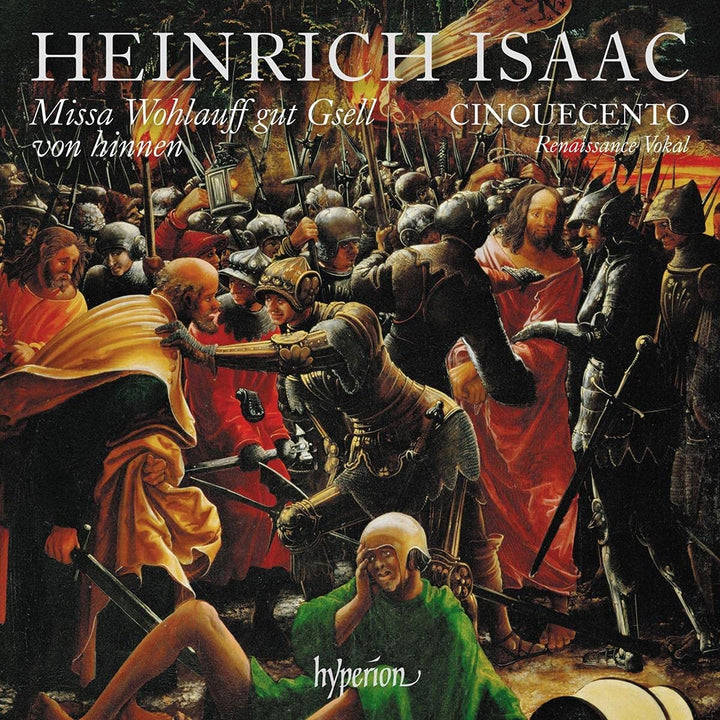 Cinquecento - Isaac: Missa Wohlauff [Cinquecento] [Hyperion Records A68337] [Audio CD]