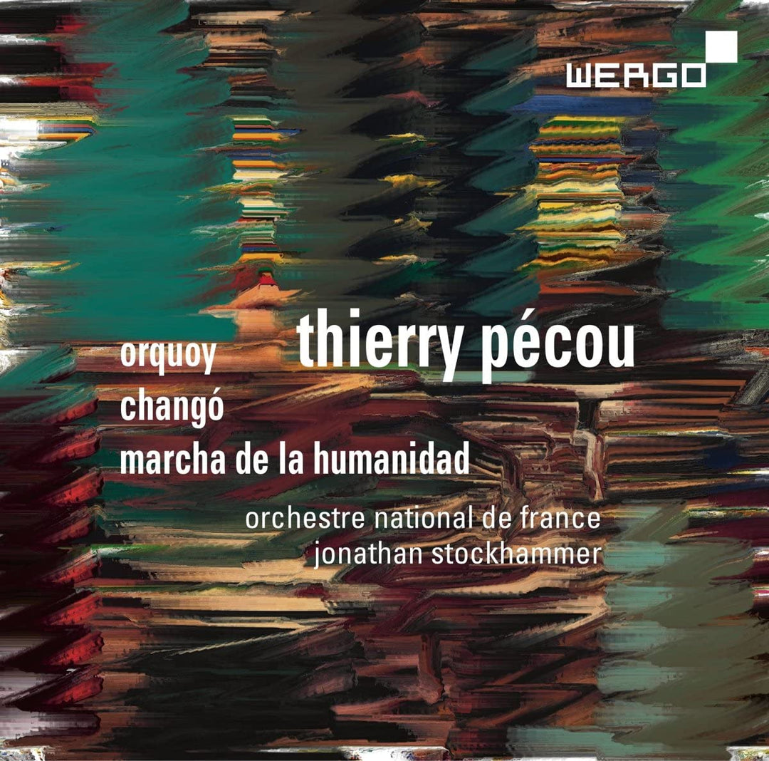 Pecou:Orquoy/Chango [Orchestre National de France, Jonathan Stockhammer] [Wergo: WER 73182] [Audio CD]