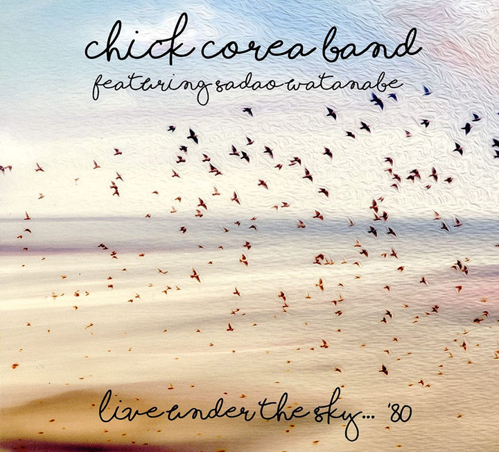 Chick Corea Band - Live Under The Sky...'80 [Audio CD]