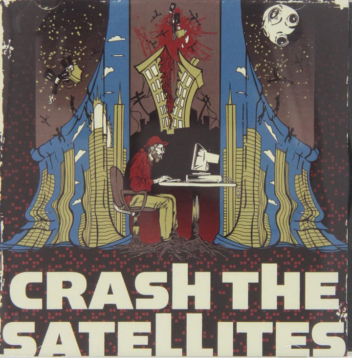 Crash The Satellites - Crash The Satellites [Audio CD]