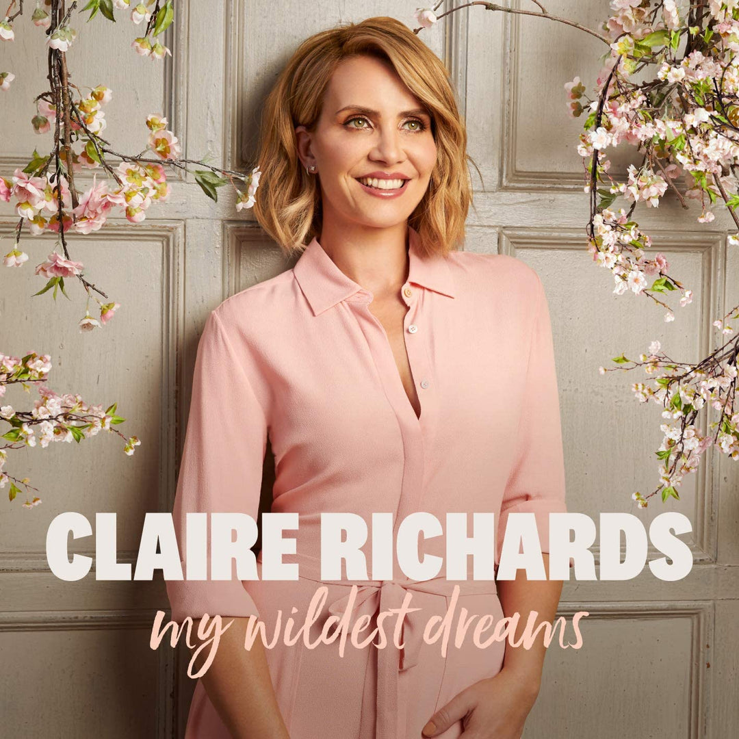 My Wildest Dreams (Deluxe) - Richards, Claire [Audio CD]