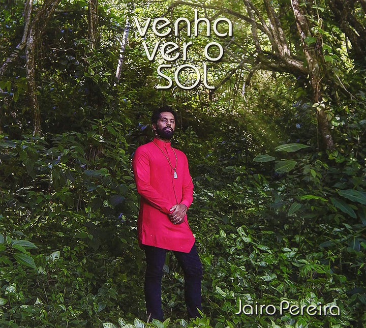 Jairo Pereira - Venha Ver O Sol [Audio CD]