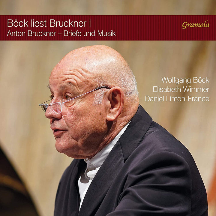 Bock Liest Bruckner I [Wolfgang Böck; Elisabeth Wimmer; Daniel Linton-France] [Gramola: 99195] [Audio CD]