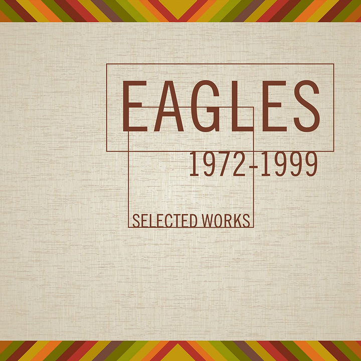 Eagles Selected Works (1972-1999) - Eagles [Audio CD]