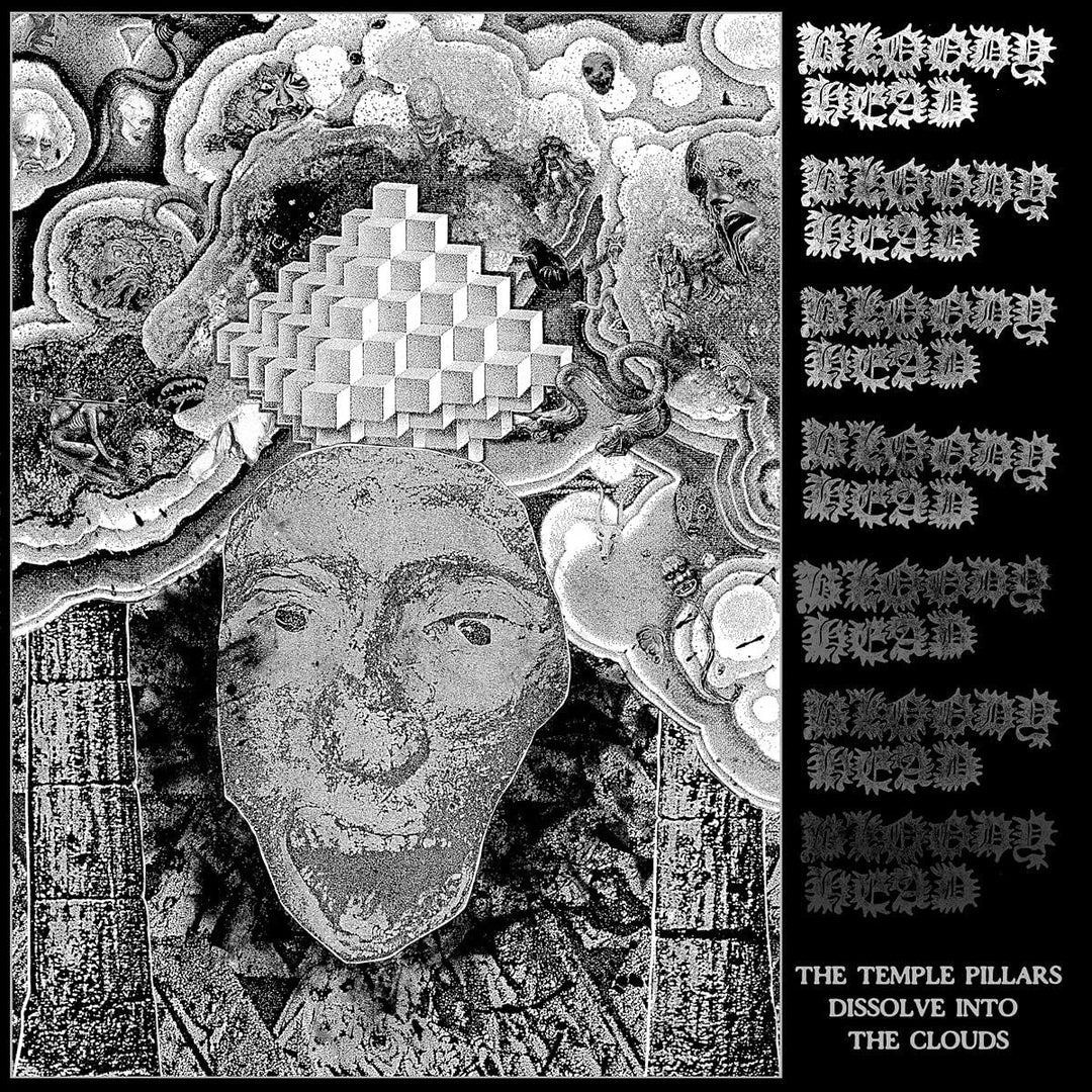 BLOODY HEAD - THE TEMPLE PILLARS DISSOLVE INTO THE CLOUDS [Vinyl]