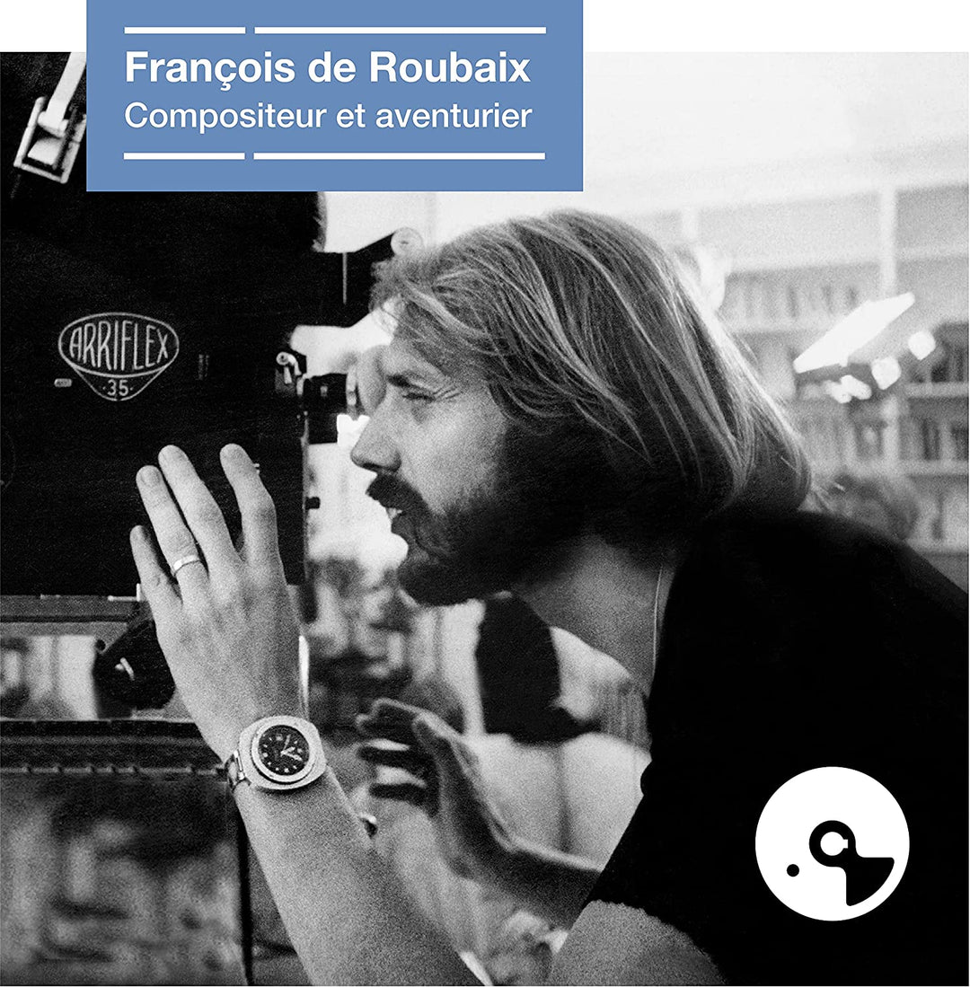 Franois de Roubaix - Franois de Roubaix, compositeur et aventurier [VINYL]