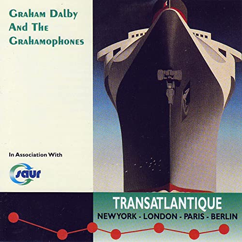 Graham Dalby and Grahamophones - Transatlantique [Audio CD]