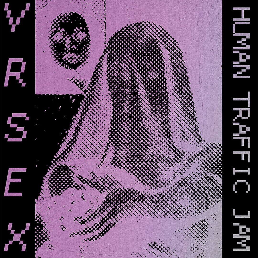 HUMAN TRAFFIC JAM - VR SEX [Audio CD]