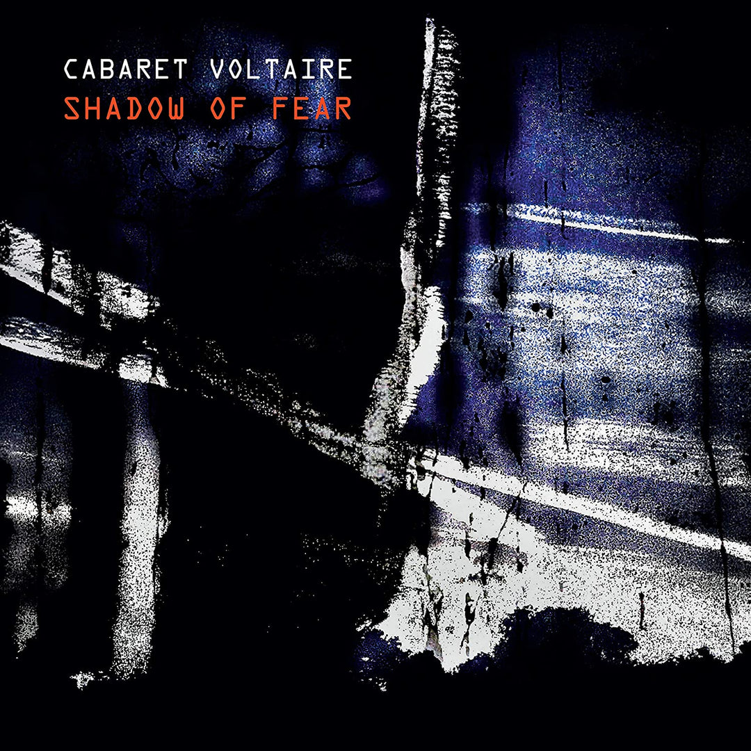 Cabaret Voltaire - Shadow Of Fear [Audio CD]
