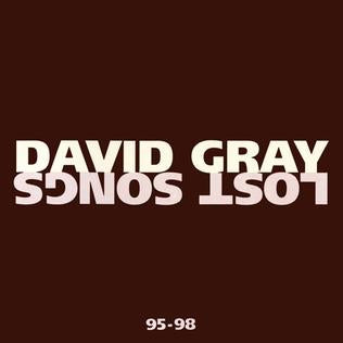 David Gray - Lost Songs 95-98 [Audio CD]