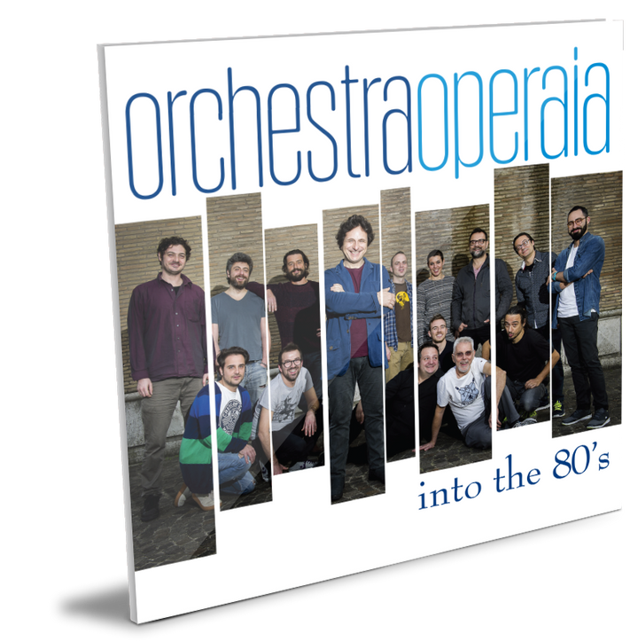 Massimo Nunzi - Orchestra Operaia - Into the 80's [Audio CD]