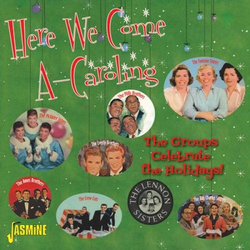 Here We Come A-caroling - The Groups Celebrate the Holidays [Audio CD]