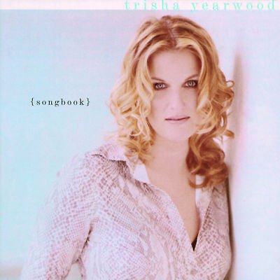 Trisha Yearwood - Songbook: A Collection Of Hits [Audio CD]