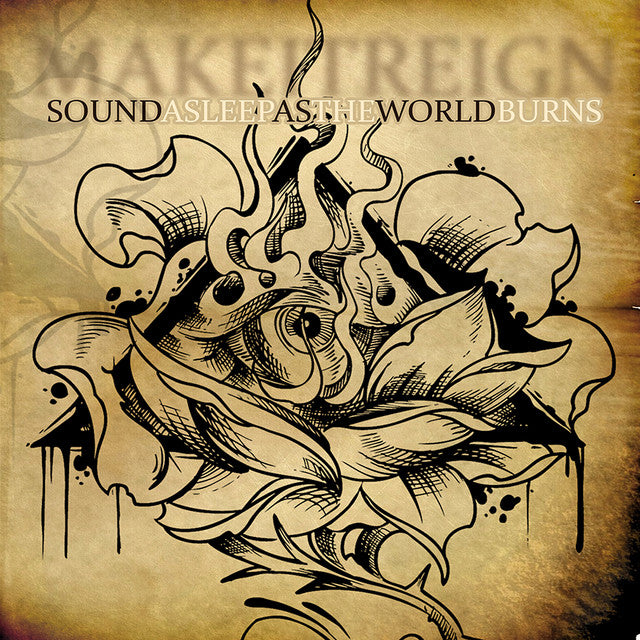 Make It Reign - Sound Asleep As the World Burn [Audio CD]