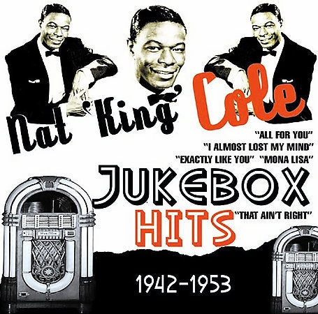 Nat King Cole - Jukebox Hits 1942-1953 [Audio CD]