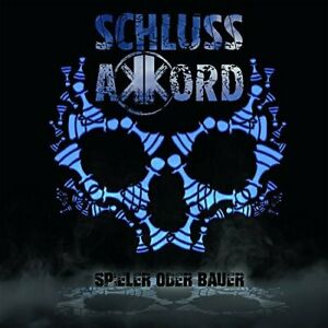 Schlussakkord - Spieler Oder Bauer [Audio CD]